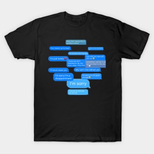 I'm Sorry T-Shirt